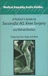 A Patient's Guide To Successful Acl Knee Surgery And Rehabilitation: Audio Cassette - Paul Roud