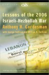 Lessons of the 2006 Israeli-Hezbollah War - Anthony H. Cordesman