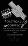 Politically Uncorrectedness - Paul Woods