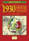 The 1930s House Explained - Trevor Yorke