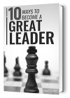 Leadership: 10 Ways To Become A Great Leader - David Lynn