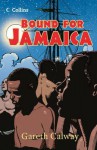 Bound for Jamaica. by Gareth Calway - Gareth Calway