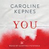 You - Santino Fontana, Caroline Kepnes, Simon & Schuster Audio