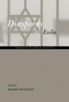 Diasporas and Exiles: Varieties of Jewish Identity - Howard K. Wettstein