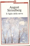 Il figlio della serva - August Strindberg, Giuseppe Mongelli