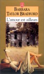 L'amour est ailleurs - Bradford Taylor