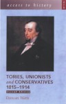 Tories, Unionists And Conservatives 1815 1914 (Access To History) - Duncan Watts