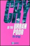 Cry of the Urban Poor - Viv Grigg