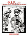 O.I.F.-Lite: A Lighter Side of Operation Iraqi Freedom - Greg Brown