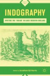 Indography: Writing the "Indian" in Early Modern England (Signs of Race) - Jonathan Gil Harris