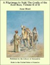 A Pilgrimage to Nejd: The Cradle of the Arab Race, Volume II of II - Anne Blunt