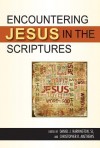 Encountering Jesus in the Scriptures - Daniel J. Harrington S.J.