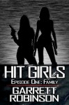 Hit Girls: Episode 1 - Garrett Robinson