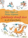 Jubelientje draaft door : in 26 stripverhalen - Hans Hagen, Philip Hopman