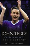 John Terry: Captain Marvel - Oliver Derbyshire