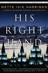 His Right Hand (A Linda Wallheim Mystery) - Mette Ivie Harrison