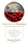 Depletion and Abundance: Life on the New Home Front - Sharon Astyk