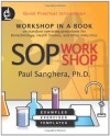 Sop Workshop: Workshop in a Book on Standard Operating Procedures for Biotechnology, Health Science, and Other Industries - Paul Sanghera