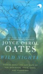 Wild Nights - Joyce Carol Oates