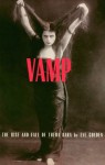 Vamp: The Rise and Fall of Theda Bara - Eve Golden