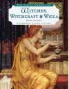 The Encyclopedia of Witches, Witchcraft and Wicca - Rosemary Ellen Guiley