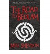 The Road to Bedlam - Mike Shevdon