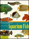 The Encyclopedia Of Aquarium Fish - Angelo Mojetta