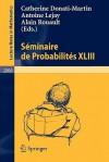 Seminaire de Probabilites XLIII - Alain Rouault