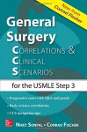 General Surgery: Correlations and Clinical Scenarios - Conrad Fischer, Niket Sonpal