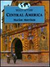 Central America - Marion Morrison