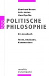 Politische Philosophie - Eberhard Braun, Felix Heine, Uwe Opolka