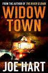 Widow Town - Joe Hart