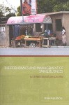 The Economics and Management of Small Business: An International Perspective - Graham Bannock