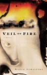 Veil of Fire - Marlo Schalesky