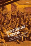 Experiências à deriva. Paixões religiosas e psiquiatria na Europa (Séculos XV a XXI) - Maria de Lurdes Rosa, Pierre-Henri Castel, Françoise Champion, António Matos Ferreira, Tiago Pires Marques, Serge Maury, Marco Paulino, Denis Pelletier, Carlos Henrique do Carmo Silva, António Ribeiro, Ana Álvarez Lopez