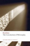 The Consolation of Philosophy (Oxford World's Classics) - Boethius, P.G. Walsh