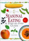 Seasonal Eating: A Step-By-Step Guide (In a Nutshell, Nutrition Series) - Gail Duff