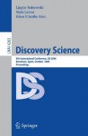 Discovery Science: 9th International Conference, DS 2006, Barcelona, Spain, October 7-10, 2006, Proceedings (Lecture Notes in Computer Science / Lecture Notes in Artificial Intelligence) - Nada Lavrac, Ljupco Todorovski, Klaus P. Jantke