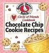 Circle of Friends Cookbook - 25 Chocolate Chip Cookie Recipes - Gooseberry Patch