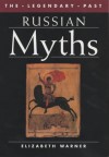 Russian Myths - Elizabeth Warner