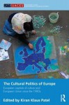 Europeanization and the Eu Cultural Policy: European Capitals of Culture - Kiran Klaus Patel