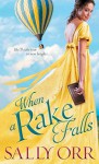 When a Rake Falls - Sally Orr