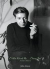 Callas Kissed Me...Lenny Too!: A Critic's Memoir - John Gruen