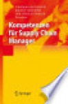 Kompetenzen Fur Supply Chain Manager (2007) - Thomas Rudolph