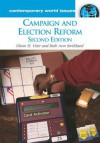 Campaign and Election Reform: A Reference Handbook: A Reference Handbook - Glenn H Utter, Ruth Ann Strickland