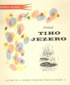 Tiho jezero - Carl Ewald, Neda Bendelja, Stevo Binički