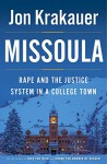 Missoula: Rape and the Justice System in a College Town - Jon Krakauer