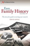 Easy Family History: The Beginner's Guide to Starting Your Research - David Annal