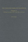The English Emblem Tradition: Volume 4: William Camden, H.G., and Otto Van Veen - William Camden