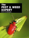 Pest & Weed Expert: The world's best-selling book on pests and weeds - D.G. Hessayon